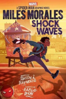 Miles Morales: Shock Waves (Marvel), Reynolds, Justin A., ISBN 0