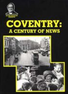 Coventry: A Century of News by Alton Douglas (Paperback)
