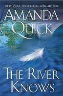 The river knows by Amanda Quick