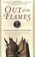 Out of the Flames: The Remarkable Story of a Fearless Sc... | Book