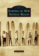 Surfing in New Smyrna Beach. Cumiskey, Kate 9780738566979 Fast Free Shipping<|