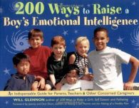 200 Ways to Raise a Boy's Emotional Intelligence: An Indispensible Guide for Par