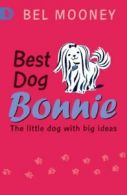 Best Dog Bonnie (Walker Racing Reads) By Bel Mooney