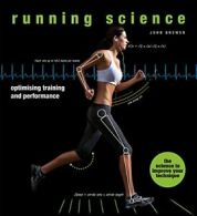Running Science: Optimizing Training and Performance. Brewer 9780226223995<|