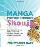 Manga for the Beginner Shoujo: Everything You Need ... | Book