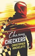 Chasing Checkers, Hinchcliffe, Christopher 9780995241503 Fast Free Shipping,,