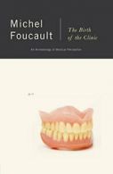 The Birth of the Clinic. Foucault, Michel 9780679753346 Fast Free Shipping<|