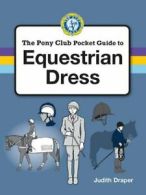 Pony Club Guide Equestrian Dress By Draper Judith