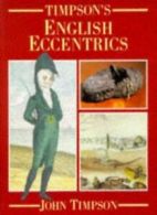Timpson's English Eccentrics By John Timpson. 9780711706835