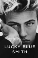 Stay golden by Lucky Blue Smith (Hardback)