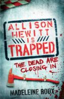 Allison Hewitt is trapped by Madeleine Roux (Paperback)