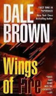 Wings of Fire by Dale Brown (Paperback)