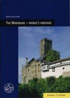 The Wartburg - World's Heritage (Burgenfuhrer) By Ulrich Kneise, Elmar Altwasse