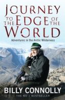 Journey to the edge of the world: adventures in the Arctic wilderness by Billy