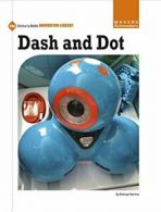 Dash and Dot (21st Century Skills Innovation Li. Sarma Paperback<|