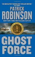 Ghost Force | Patrick Robinson | Book