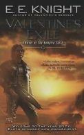 Vampire Earth: Valentine's Exile: A Novel of the Vampire Earth by E.E. Knight