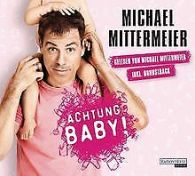 Achtung Baby! | Mittermeier, Michael | Book