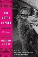 The Astor Orphan.by Aldrich New 9780062207951 Fast Free Shipping<|