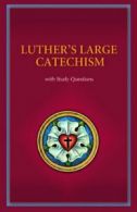 Luther's Large Catechism: With Study Questions. Luther 9780758625687 New<|