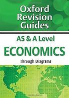 AS and A Level Economics Through Diagrams (Oxford Revisi... | Book