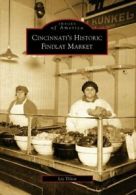 Cincinnati's Historic Findlay Market. Tilton, Liz 9780738560533 Free Shipping<|