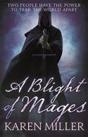 A Blight Of Mages (Kingmaker Kingbreaker 3), Karen Miller, ISBN