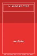 A Passionate Affair By Anne Mather