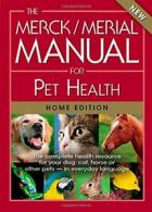 The Merck / Merial Manual for Pet Health, Home Edition. Merck 9780911910995<|