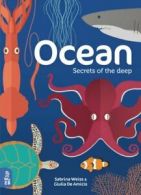 Ocean: secrets of the deep by Sabrina M Weiss (Hardback)