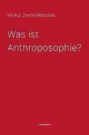 Was ist Anthroposophie? | Zimmermann, Heinz | Book