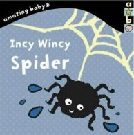 Amazing Baby Incy Wincy Spider! By Emma Dodd