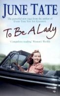 To be a lady by June Tate (Paperback)