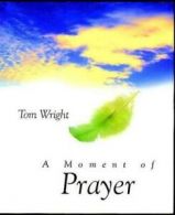 'Moments' : Lion giftlines minibooks: A moment of prayer by Tom Wright