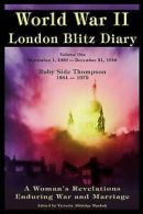 World War II London blitz diary: a woman's revelations enduring war and