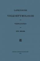 Lateinische Volksetymologie Und Verwandtes. Keller, Otto 9783663153283 New.#*=