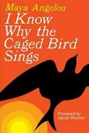 I Know Why the Caged Bird Sings. Angelou New 9780375507892 Fast Free Shipping<|