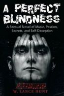 A Perfect Blindness.by Hunt, Lance New 9781532010125 Fast Free Shipping.#