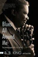 Blues All Around Me: The Autobiography of B. B. King.by King, Ritz New<|
