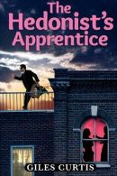 The Hedonist's Apprentice, Curtis, Giles, ISBN 1515065227