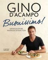 Buonissimo!: minimum effort, maximum satisfaction by Gino D'Acampo (Paperback)