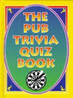 Mike Seabrook : The Pub Trivia Quiz Book (Trivia & Puzzl
