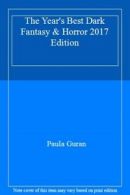 The Year's Best Dark Fantasy & Horror, 2017 Edition.by Guran, Paula New.#