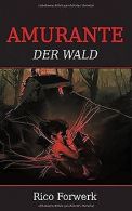 Amurante: Der Wald | Forwerk, Rico | Book