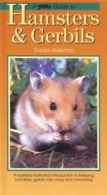 A PetLove guide to hamsters & gerbils: a superbly illustrated introduction to