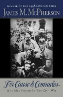 For Cause and Comrades: Why Men Fought in the Civil War, McPherson, James M., Go