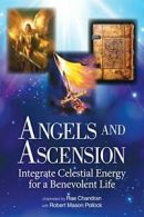 Angels and Ascension: Integrate Celestial Energ. Rae, Pollock<|