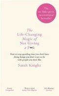 The Life-Changing Magic of Not Giving a F**k by Sarah Knight (Paperback)