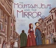 TheMountain Jews and the Mirror by Ruchama Feuman (Paperback)