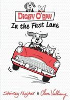 Digby O'Day in the Fast Lane.by Hughes New 9780763673697 Fast Free Shipping<|